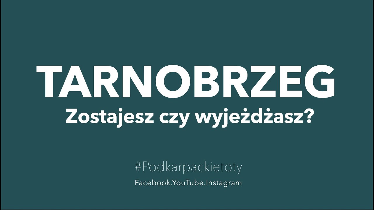 Zostajesz czy wyjeżdżasz? - Runda 3 Tarnobrzeg
