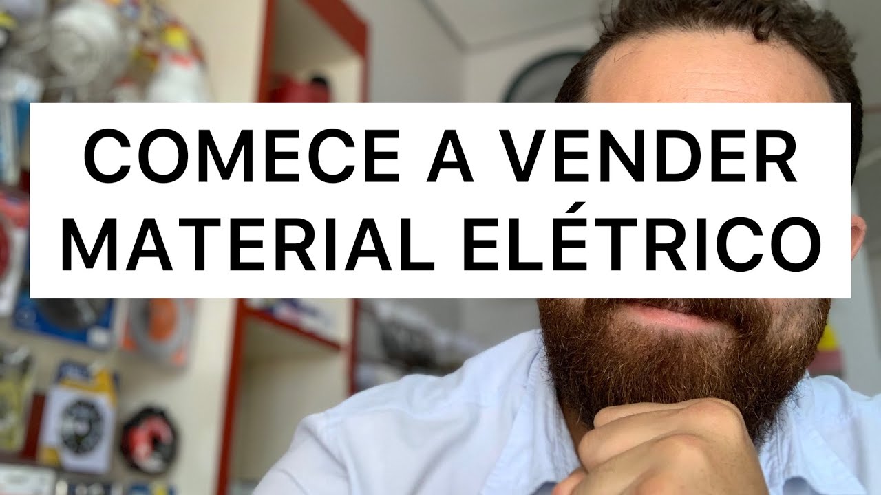 3 formas simples de vender material elétrico residencial