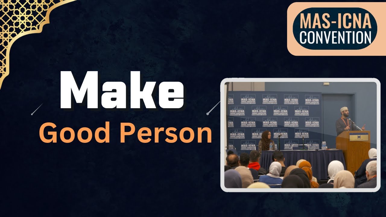 Make Good Person - MASICNA CONVENTION