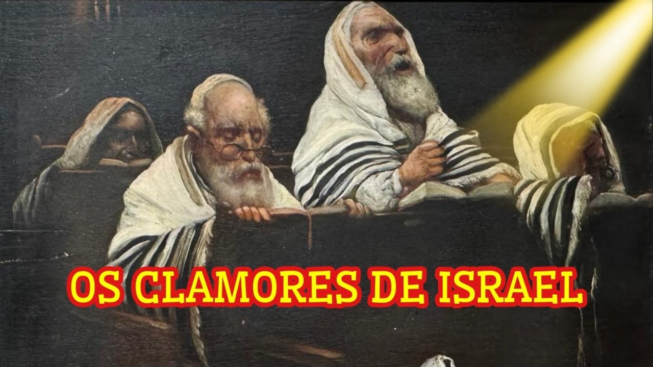 Os clamores de ISRAEL