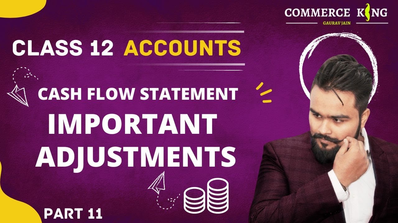 Cash Flow Statement Class 12 Accounts Term 2 Accounts Adda Gaurav Jain