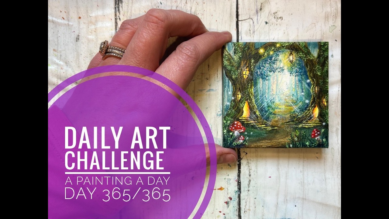 Daily Art Challenge Day 365/365 | How to Paint a Fairy Tree House Fantasy Forest | Acrylic Painting