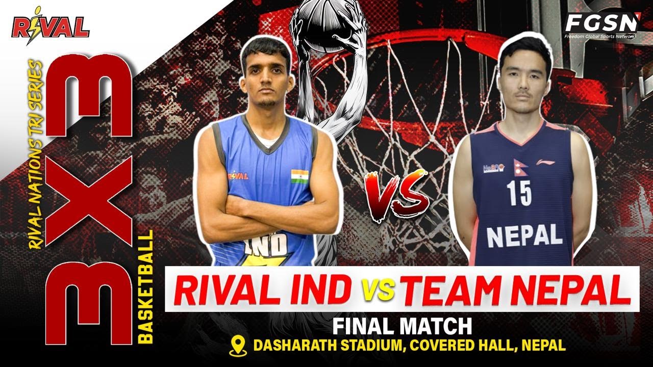 ФИНАЛ || СБОРНАЯ НЕПАЛА против RIVAL IND || БАСКЕТБОЛЬНАЯ СЕРИЯ RIVAL NATIONS TRI 3X3 2025