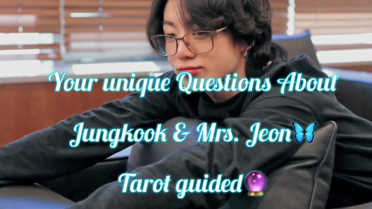 Jungkook and Mrs Jeon Mystery reveal🧚🏻‍♂️Tarot Guided Answers