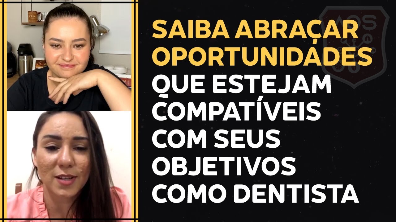 Saiba abraçar oportunidades que estejam compatíveis com seus objetivos como dentista