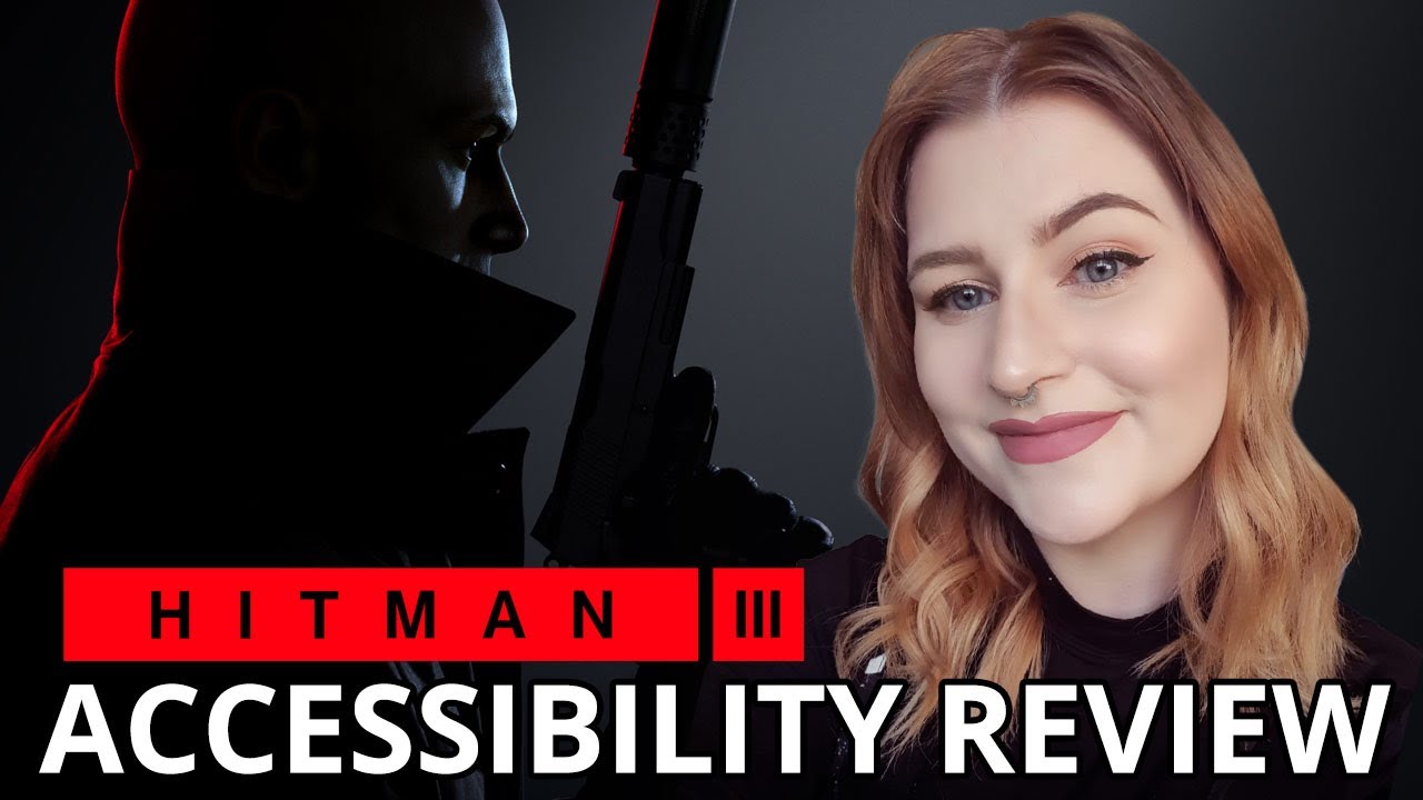 ABSOLUTELY RIDICULOUS FUN | Hitman 3 | Cognitive Accessibility Review