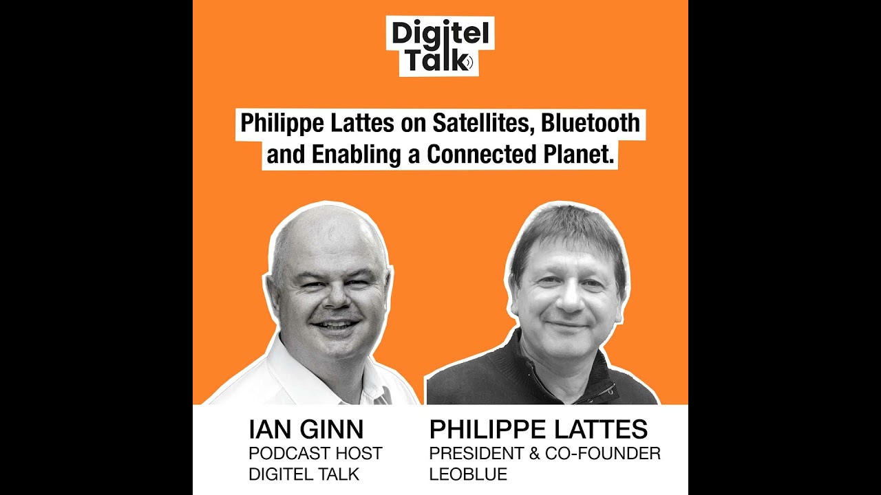 Philippe Lattes on Satellites, Bluetooth and Enabling a Connected Planet