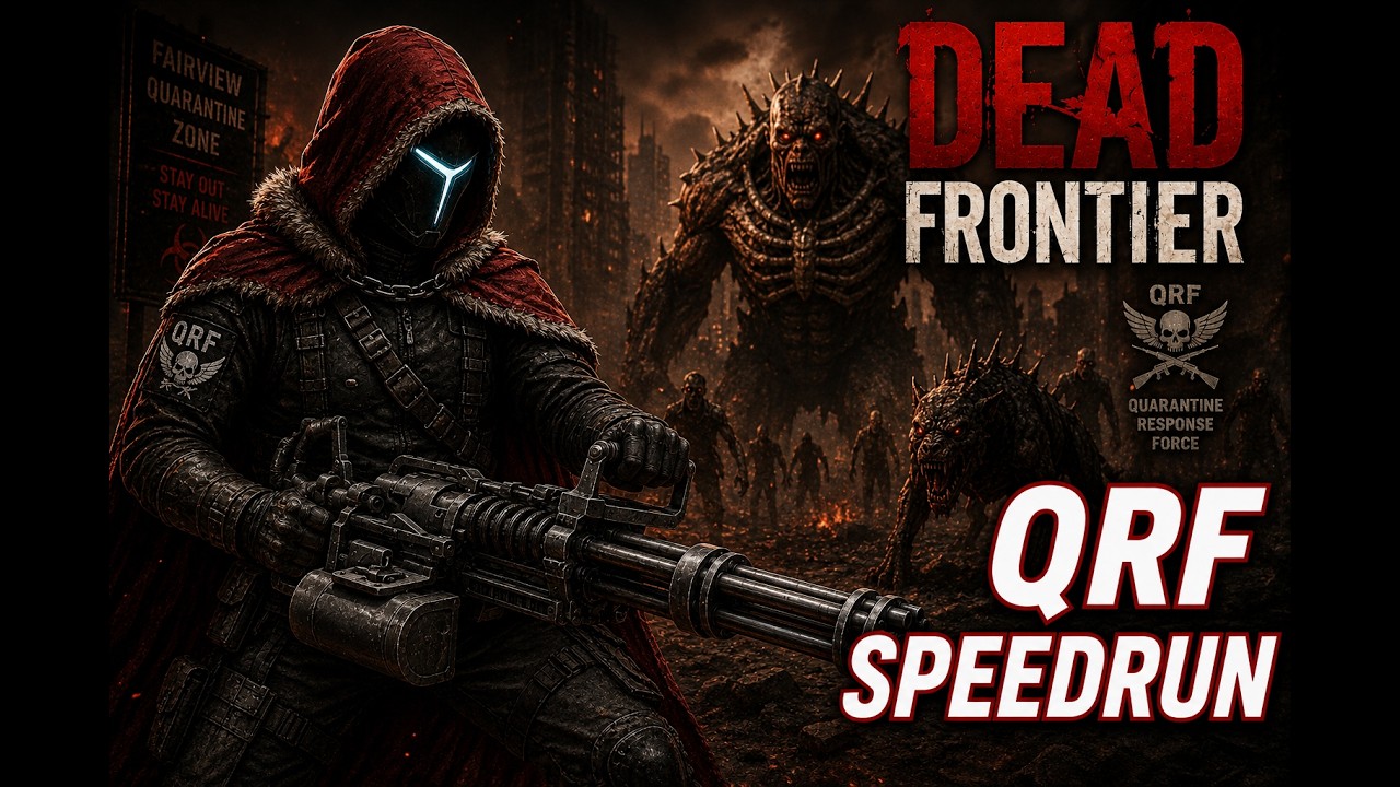 Dead Frontier - Mightman - QRF Speedrun - Tempest