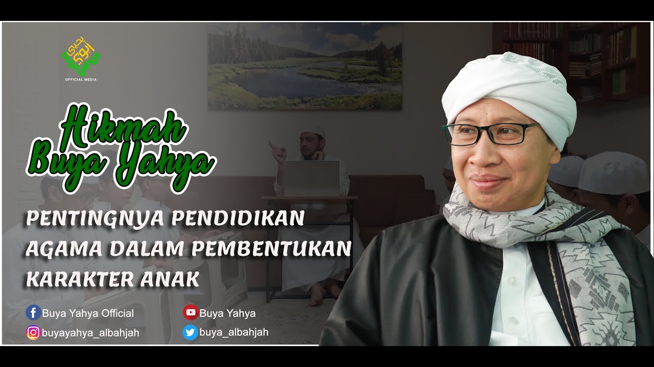 Pentingnya Pendidikan Agama Dalam Pembentukan Karakter Anak | Hikmah Buya Yahya