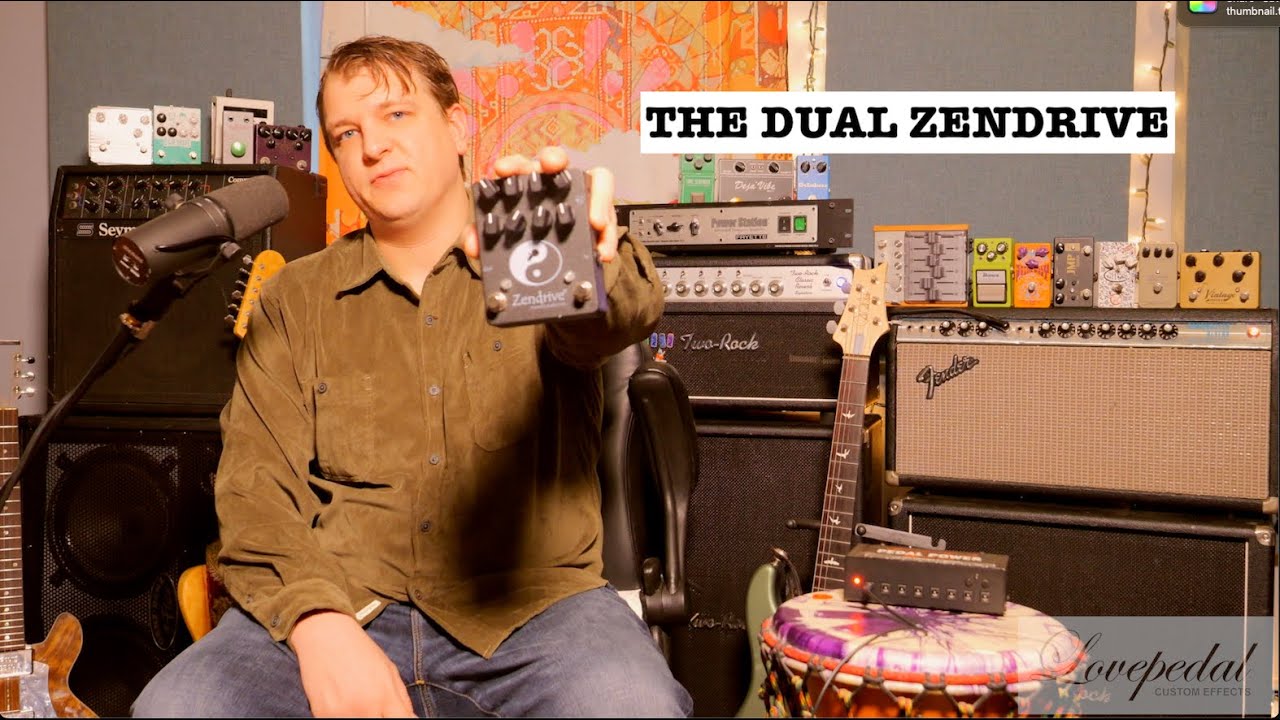 LOVEPEDAL / HERMIDA AUDIO- DUAL ZENDRIVE!
