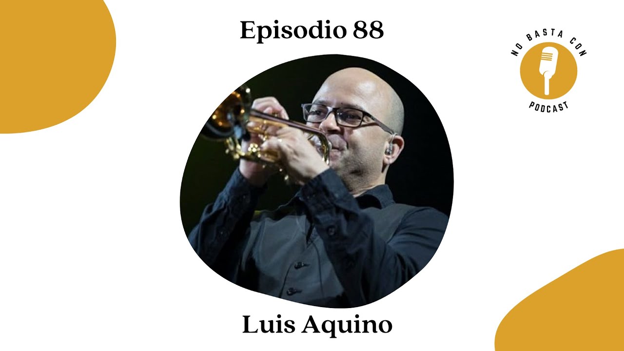 No basta con... Luis Aquino