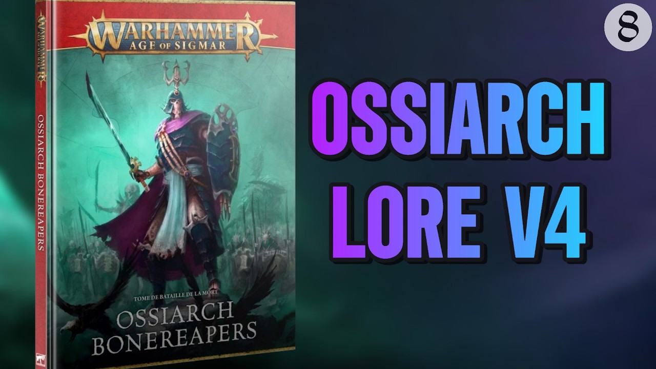 Ossiarch Lore V4 !