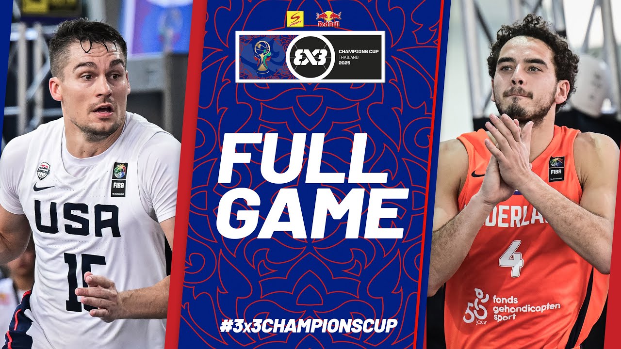 USA  🇺🇸 vs  Netherlands  🇳🇱 | Men | Full Semi-Final Game | FIBA 3x3 Champions Cup 2025