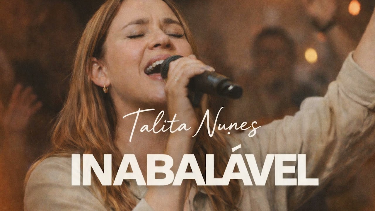 Inabalável – Talita Nunes | Gospel Mais Tocadas 2026 • Louvor Feminino