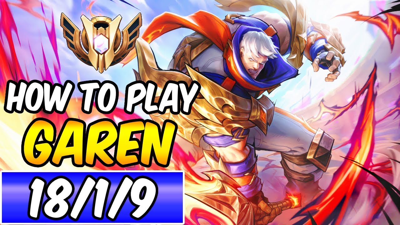 THE ONLY GAREN GUIDE YOU NEED - HOW TO PLAY GAREN TOP & CARRY Best Build & Runes | League of Legends