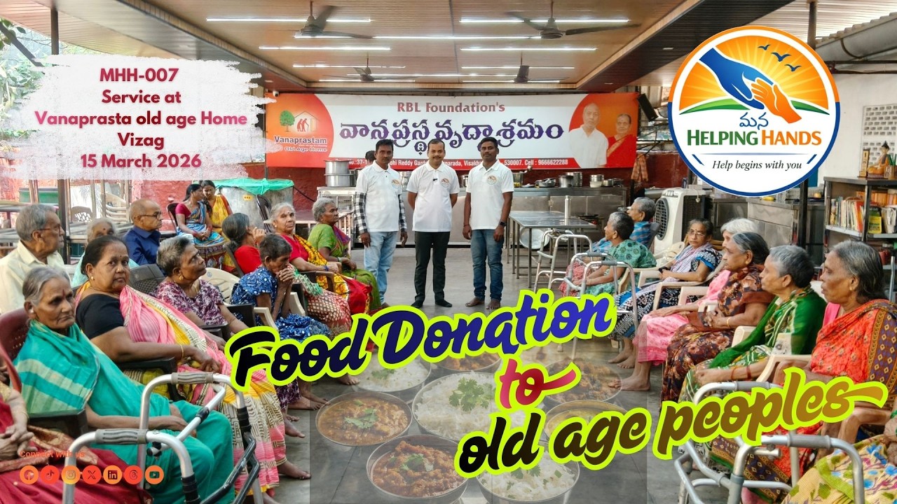 Mana Helping Hands service of food donation to the old age peoples in old age home at Visakhapatnam