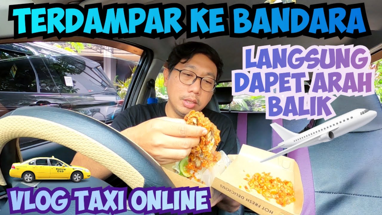 Sedap!! Terdampar ke Bandara Soekarno Hatta Lanjut Dapet Arah Balik • Vlog Taxol GOCAR GRABCAR MAXIM