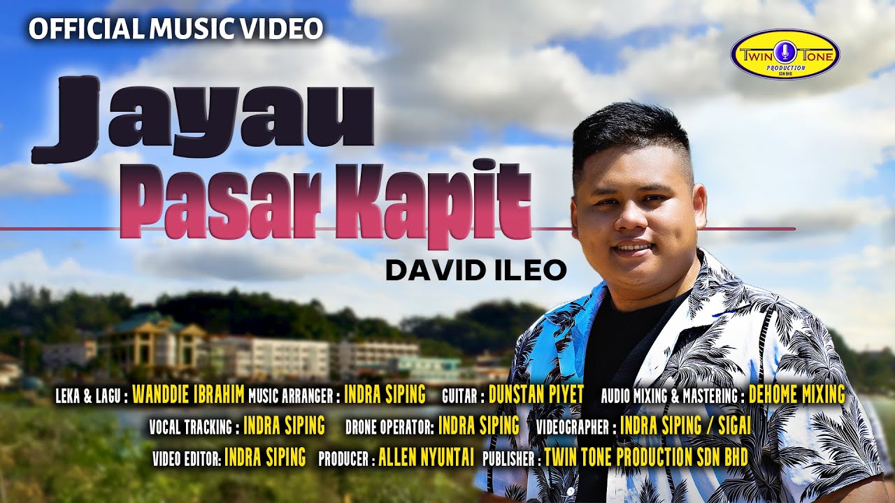 JAYAU PASAR KAPIT - DAVID ILEO ( OFFICIAL MUSIC VIDEO )