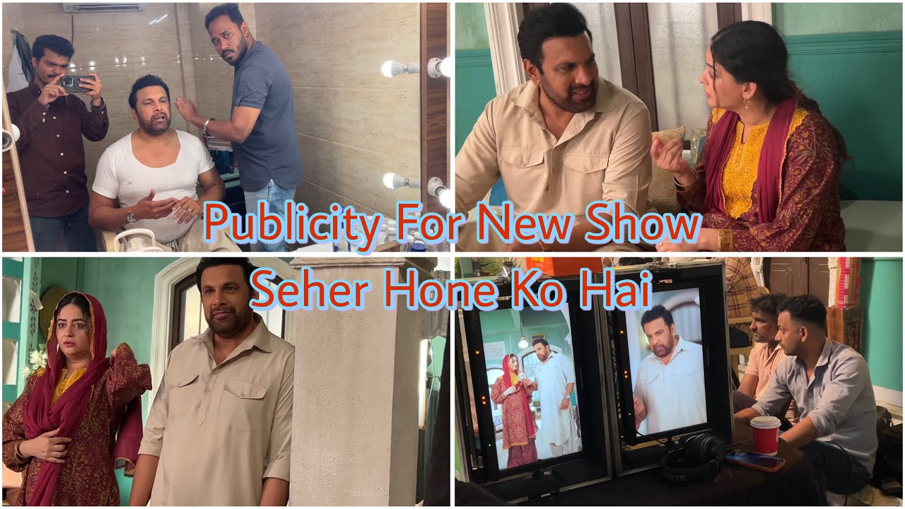 NEW SHOW | SEHER HONE KO HAI | COLORS TV | PUBLICITY AND PROMOTION SHOOT