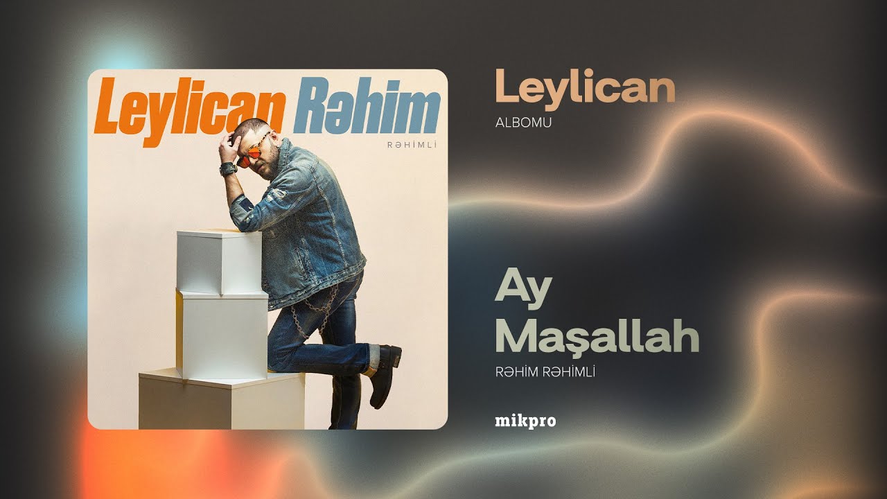 Rəhim Rəhimli — Ay Maşallah (Audio)
