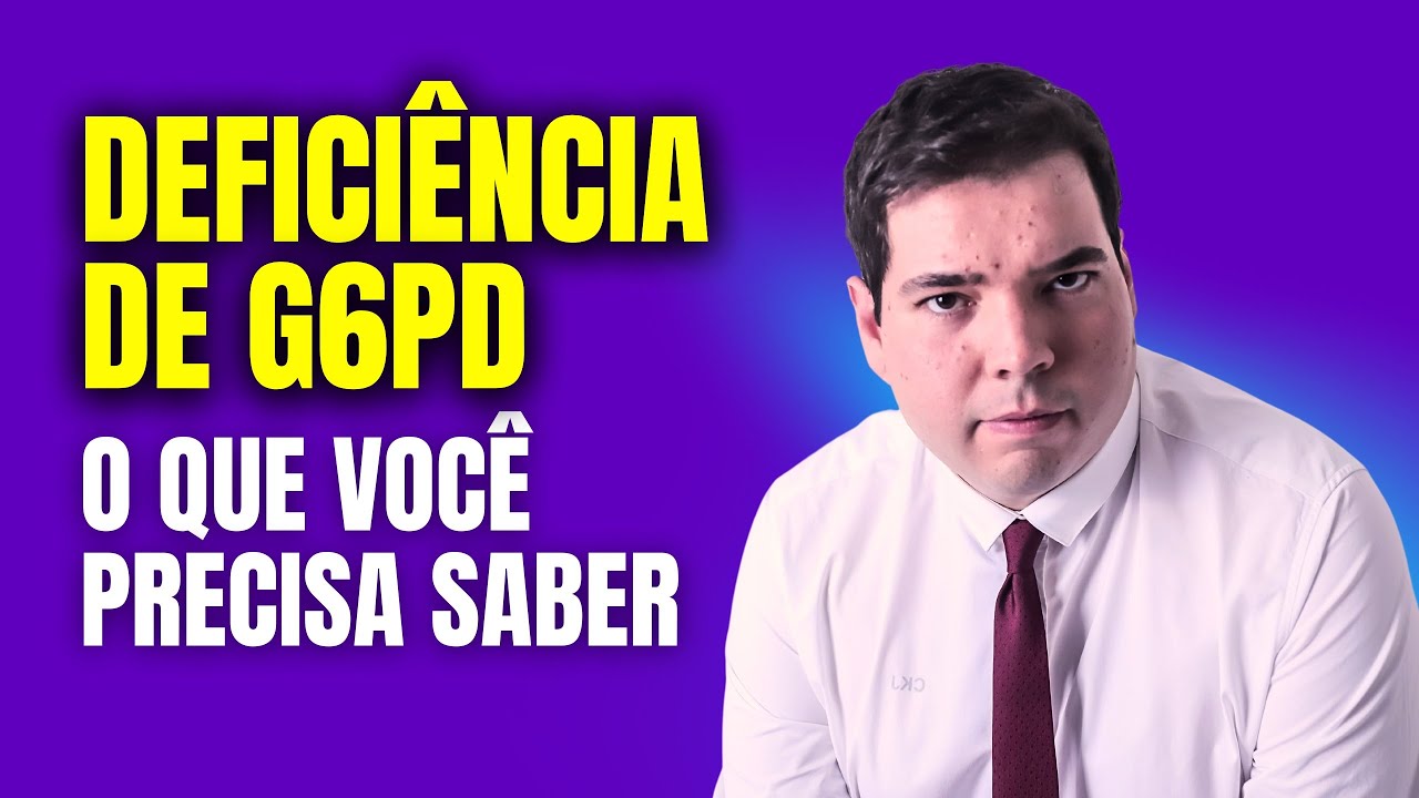 Deficiência de G6PD - Anemia Hemolítica