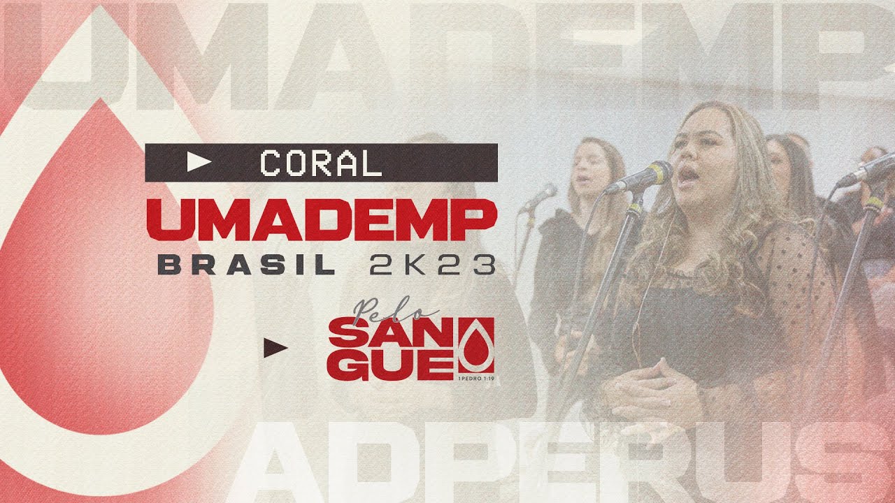 UMADEMP Brasil 2023: Coral UMADEMP - Yahweh Se Manifestará/Labareda