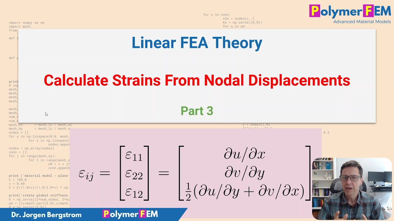 Basic FEA Theory - Part 3 - Calculate Strains