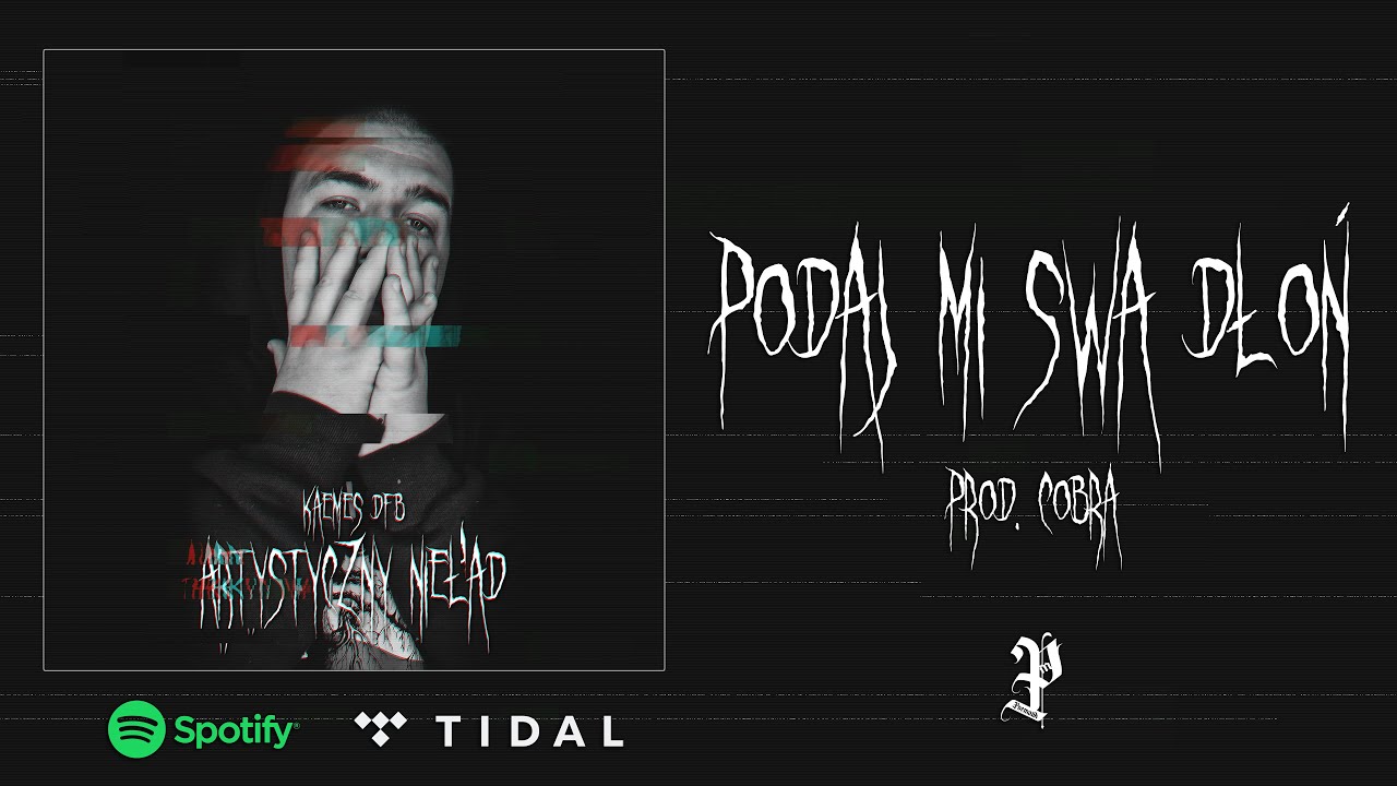 KAEMES DFB - PODAJ MI SWĄ DŁOŃ (PROD. COBRA)