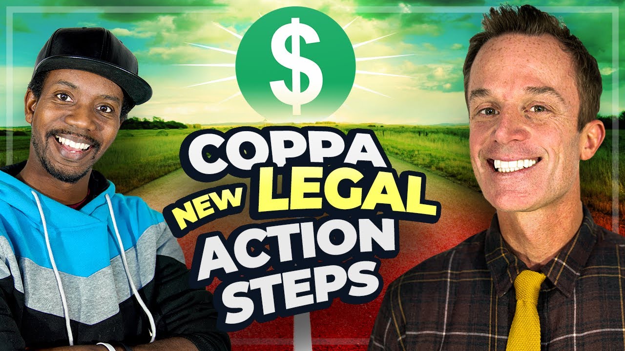 COPPA Happened ... What YOU do NOW