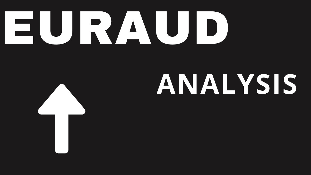 EURAUD ANALYSIS TODAY/EUR AUD FORECAST THIS WEEK/ NEXT WEEK
