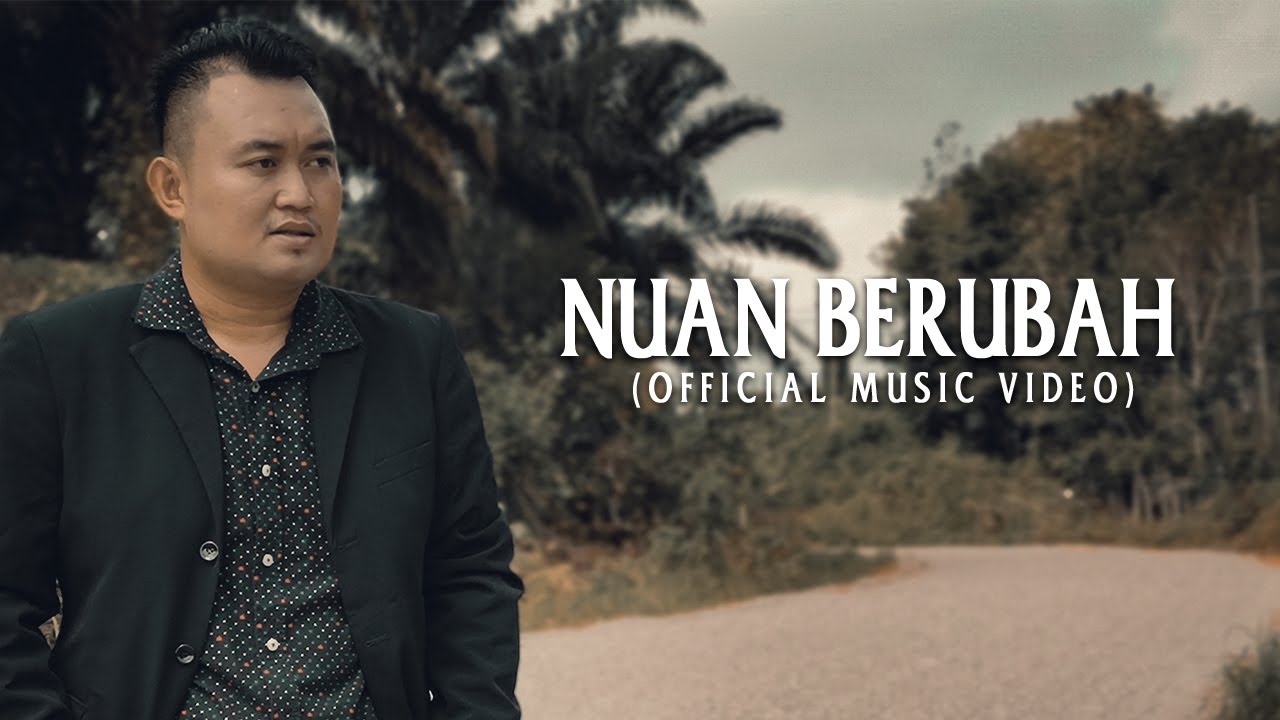 Nuan Berubah by Igu Anthony (Official Music Video)