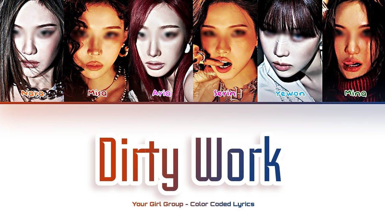 [Your Girl Group 너의 여자 그룹] 'DIRTY WORK' (aespa): 6 members (Color Coded Lyrics)