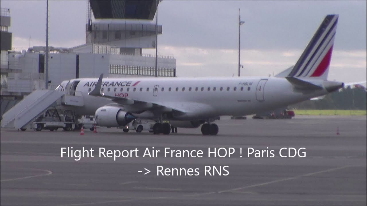 Flight Report Air France HOP ! 🇫🇷 Paris CDG Rennes Saint Jacques RNS 🇫🇷 Embraer 190