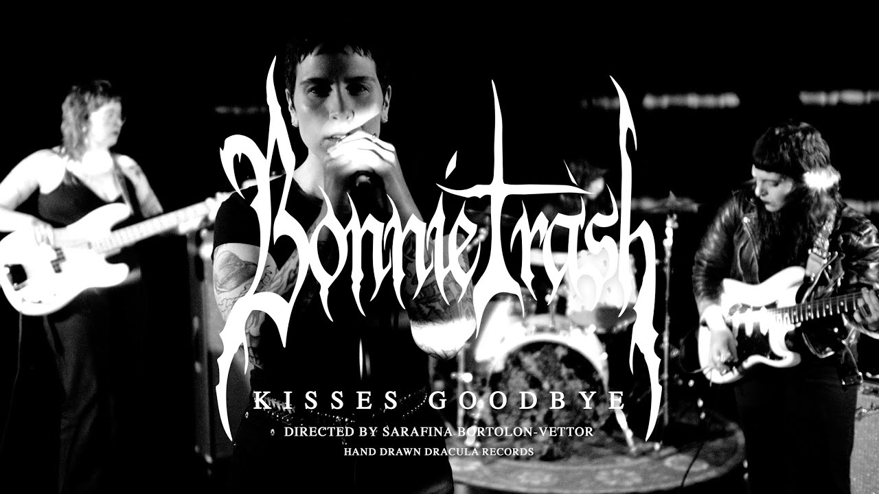 Bonnie Trash // Kisses Goodbye (Official Video)