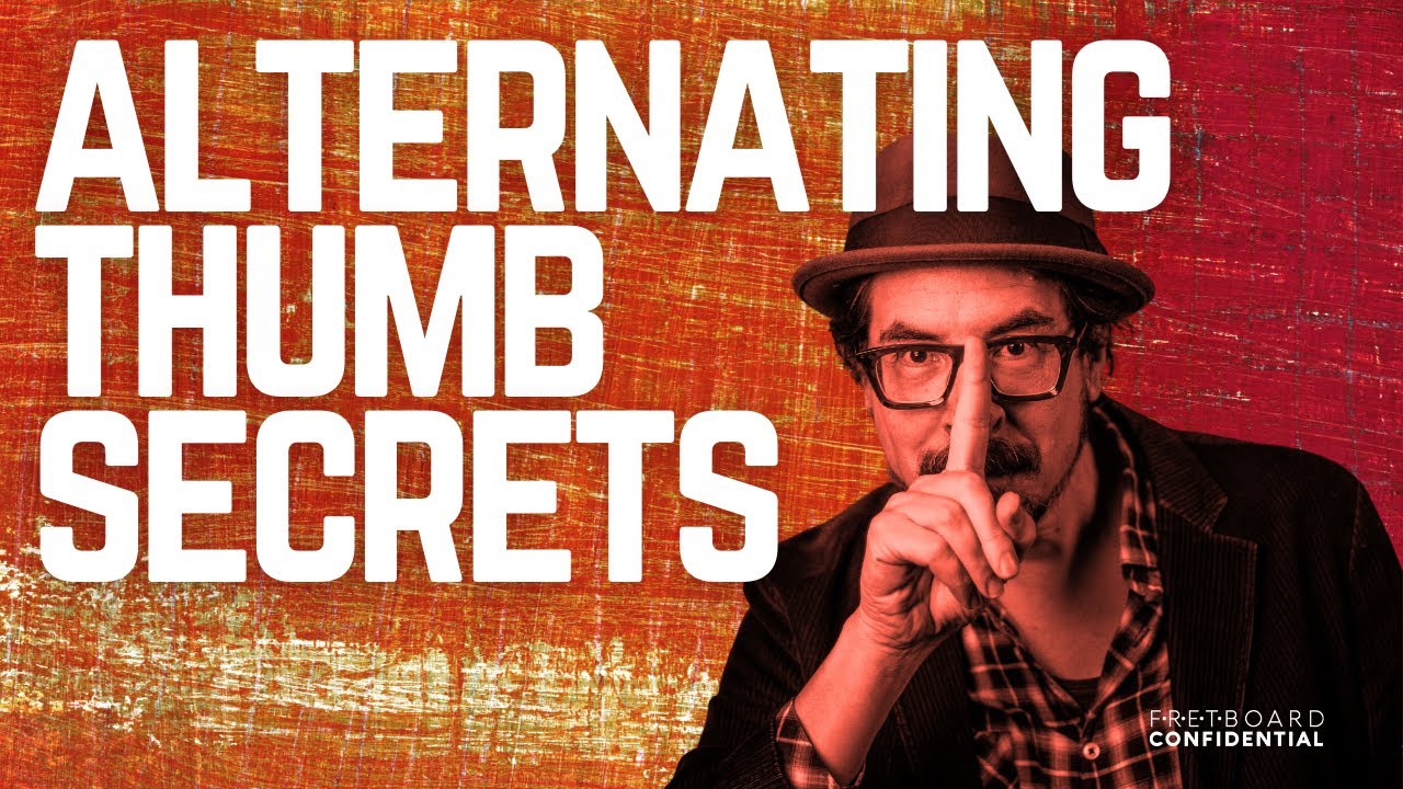 Go From Folky To Funky With These Alternating Thumb Secrets