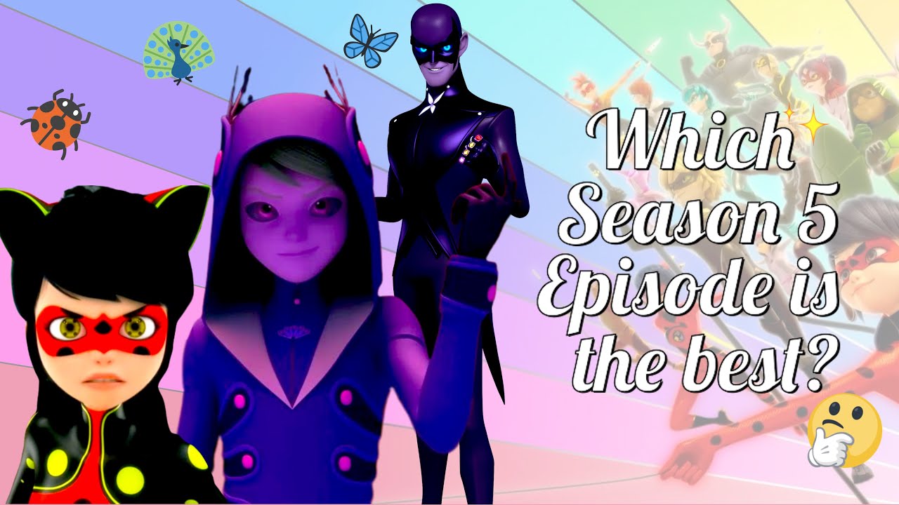 Ranking Miraculous Ladybug Season 5 Episodes! 🐞