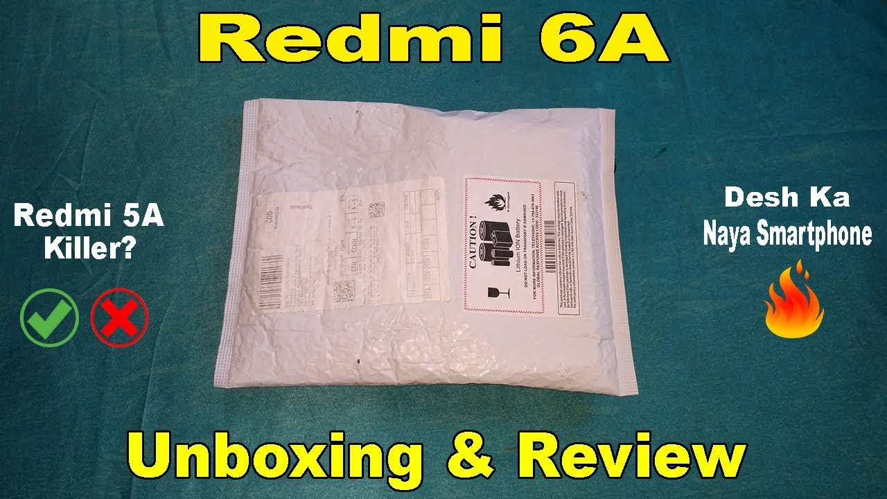 Redmi 6A Unboxing, First Look, Hands On & Review - Rs.5999/- Me Desh Ka Naya Smartphone🔥😳🔥