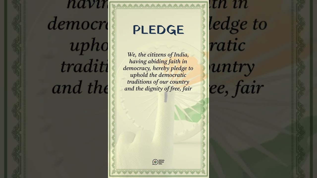 Voter&rsquo;s Pledge✨🙌Oath to fulfill one's responsibility towards democracy, oath to vote