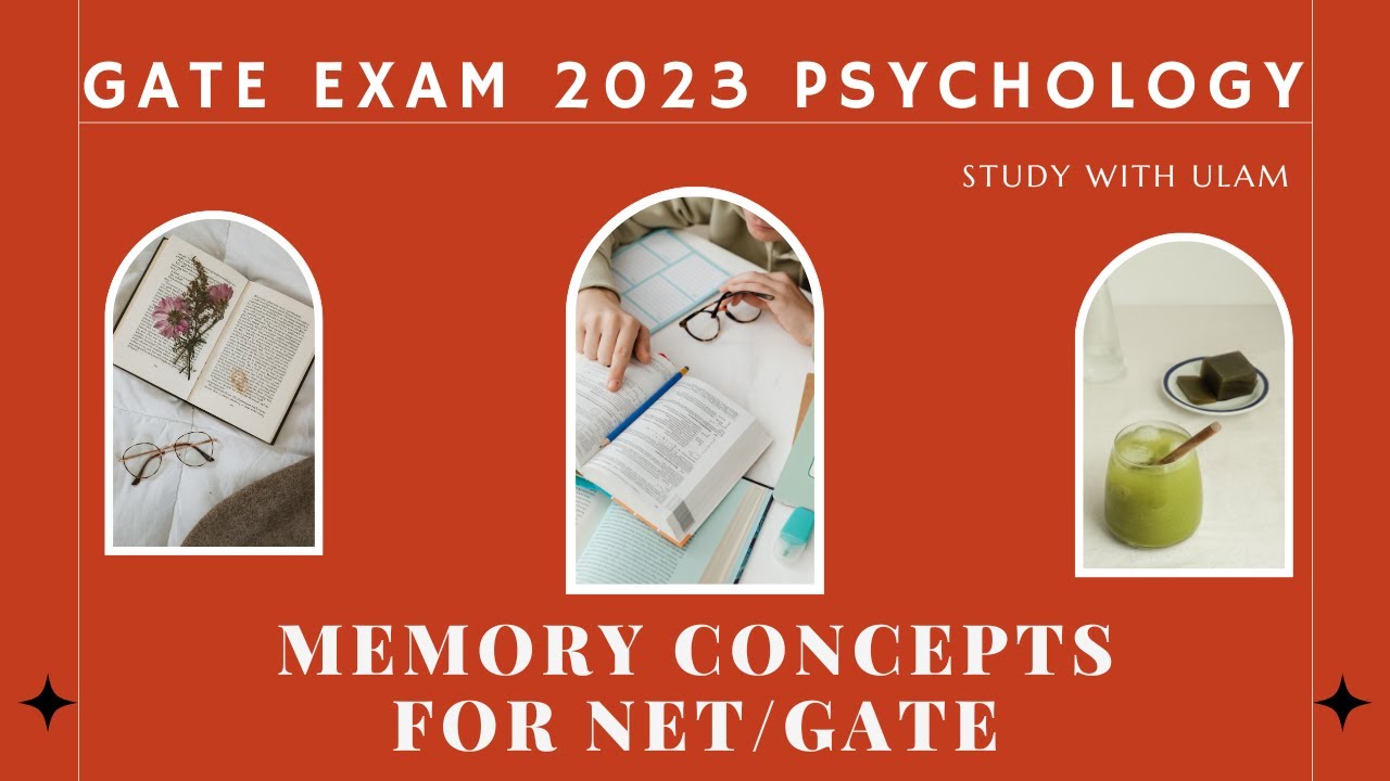 GATE Psychology in English- Memory Full Chapter-GATE 2023 Humanities-Study Psychology with Me-Ulam