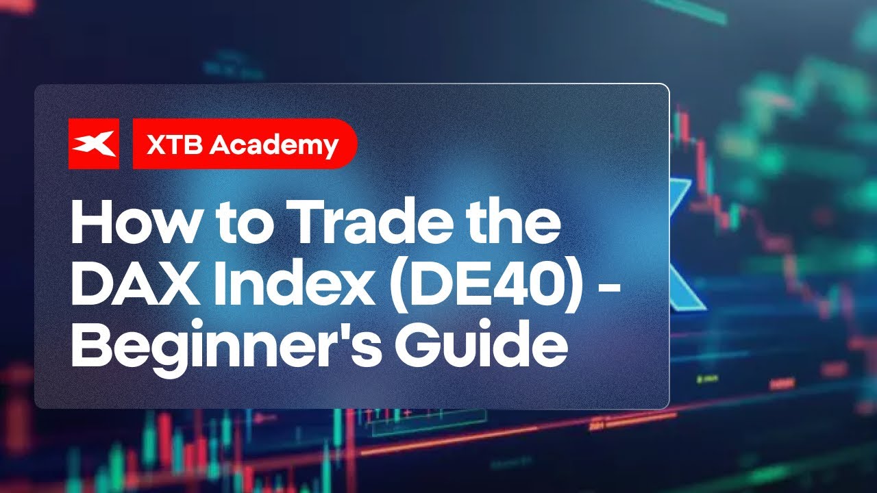 How to Trade the DAX Index (DE40) – Beginner's Guide 📈💡