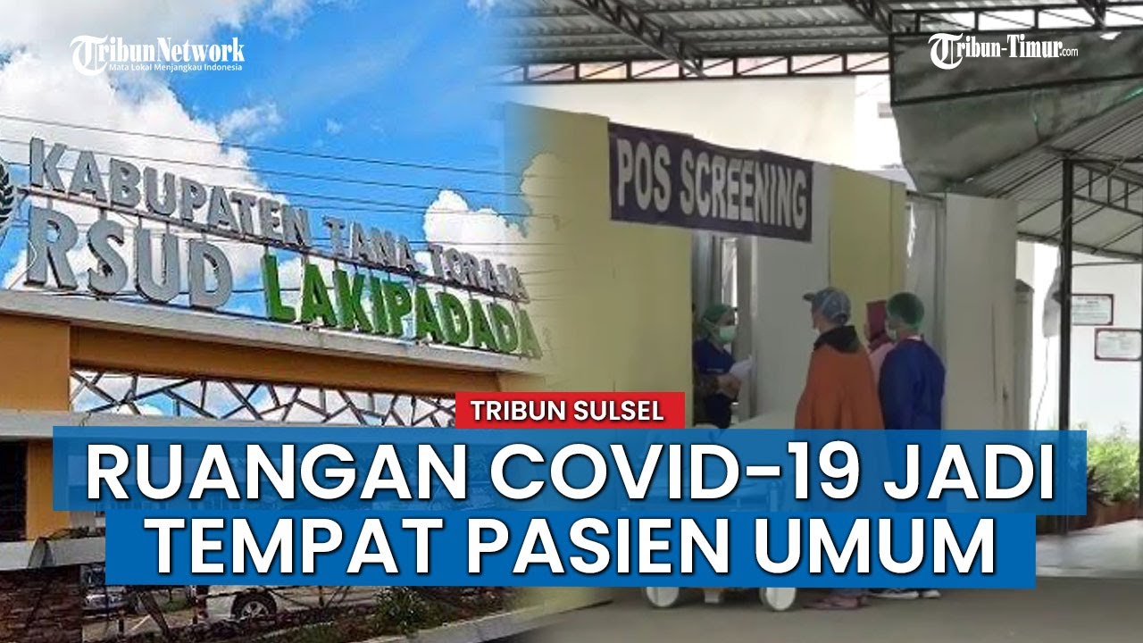Ruangan Covid-19 RSUD Lakipadada Tana Toraja Dialihkan Jadi Tempat Perawatan Pasien Umum