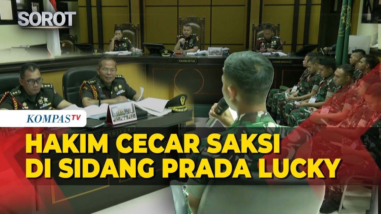 [FULL] Oditur-Hakim Cecar Saksi soal Perlakuan Terdakwa ke Prada Lucky di Sidang