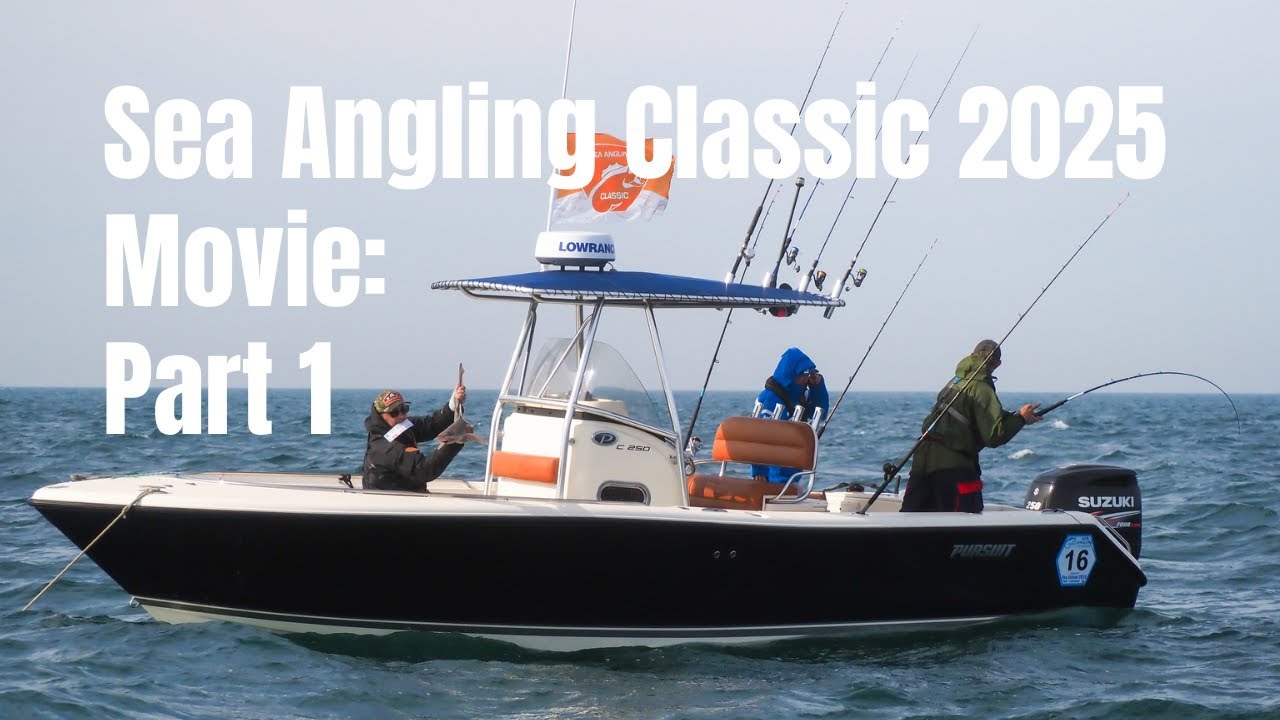 Sea Angling Classic 2025 Movie - PART 1