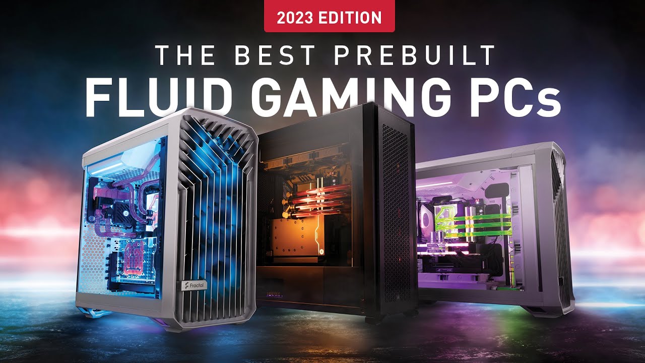 The Best Prebuilt Fluid GAMING PCs in 2023 - Water Cooled For Max Performance