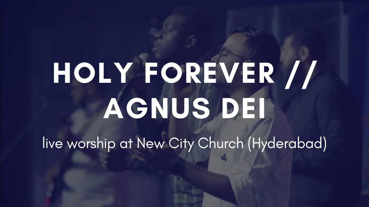 Holy Forever (Chris Tomlin) | Agnus Dei | Live Worship