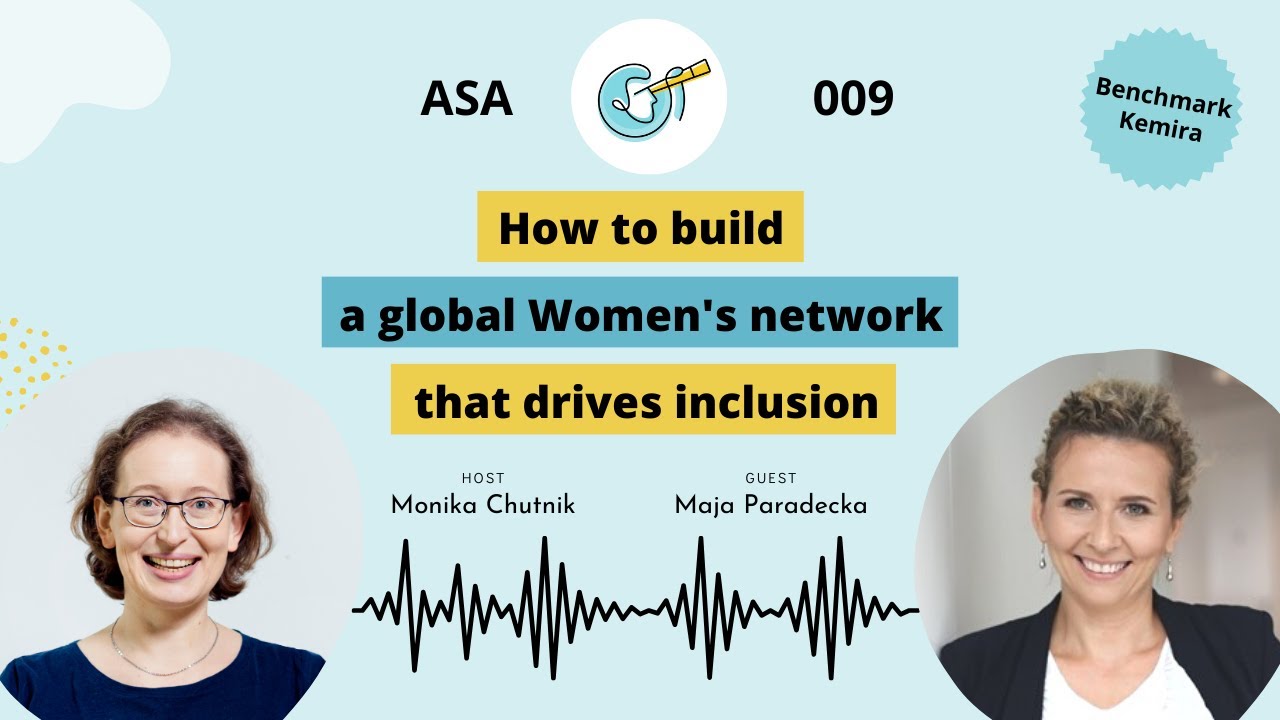 How to build a global Women's network that drives inclusion - podcast A Step Ahead