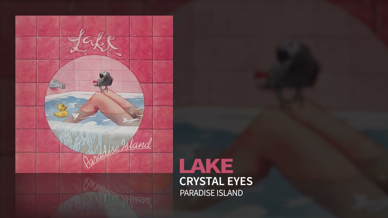 Lake - Crystal Eyes (Official Audio)