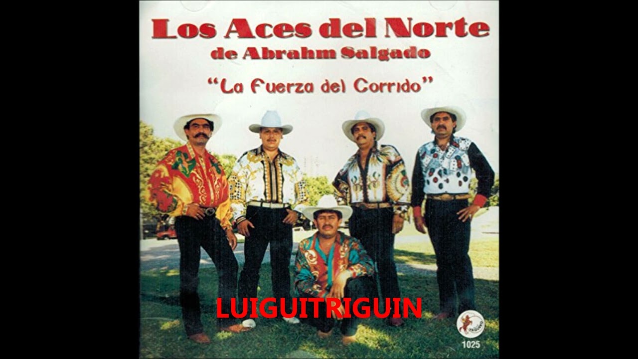 corridos con Los Ases Del Norte