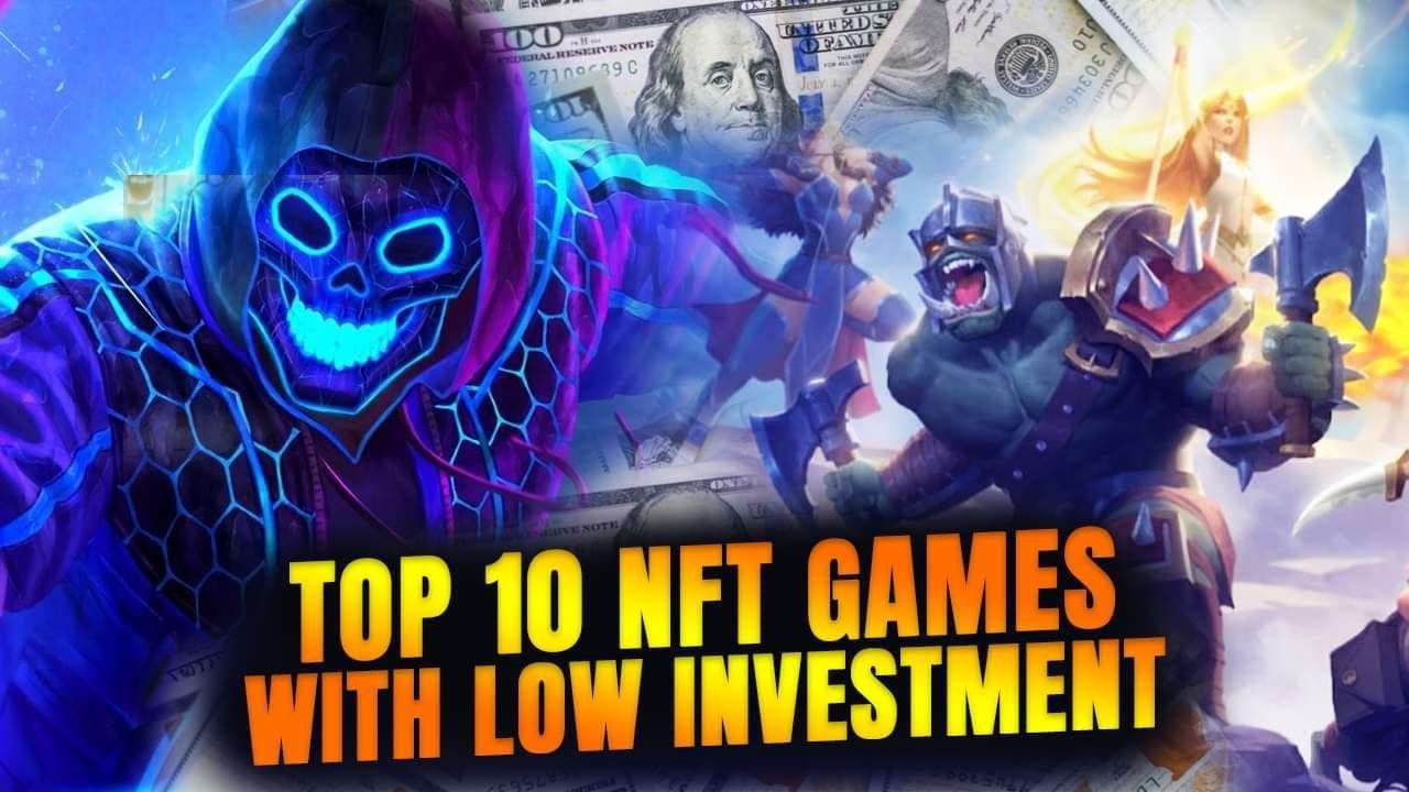 Top 10 NFT Games with low investment