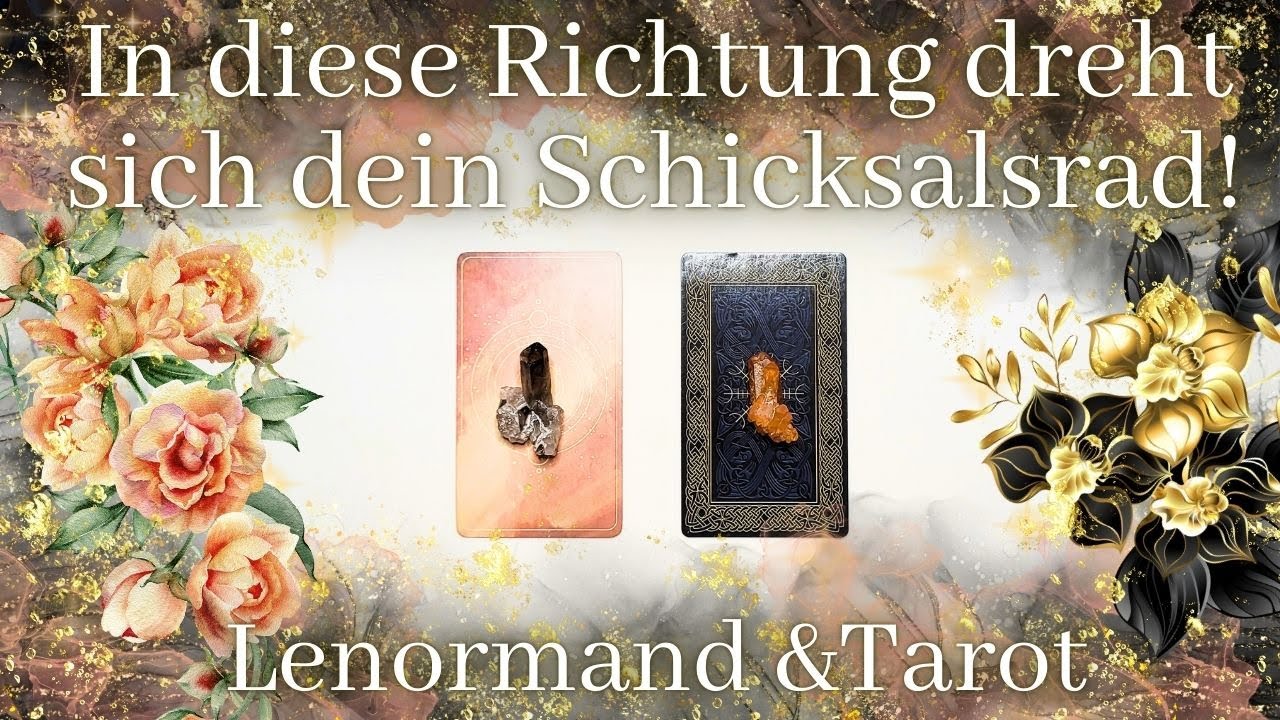 ⚡️❤️ In diese Richtung dreht sich JETZT dein Schicksalsrad! ❤️ ⚡️LENORMAND & TAROT✨Auswahlorakel✨
